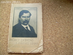 Móricz Zsigmond: A kárpáti vihar Első Kiadás!