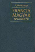 Magyar-francia nagyszótár I-II